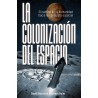 La Colonización del Espacio: El camino de la humanidad hacia la conquista espacial